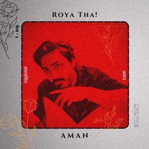 Roya Tha! by AMAN